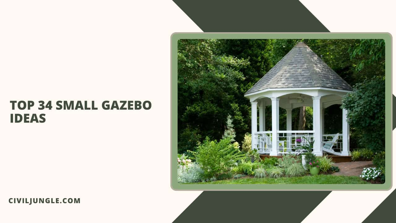 Top 34 Small Gazebo Ideas