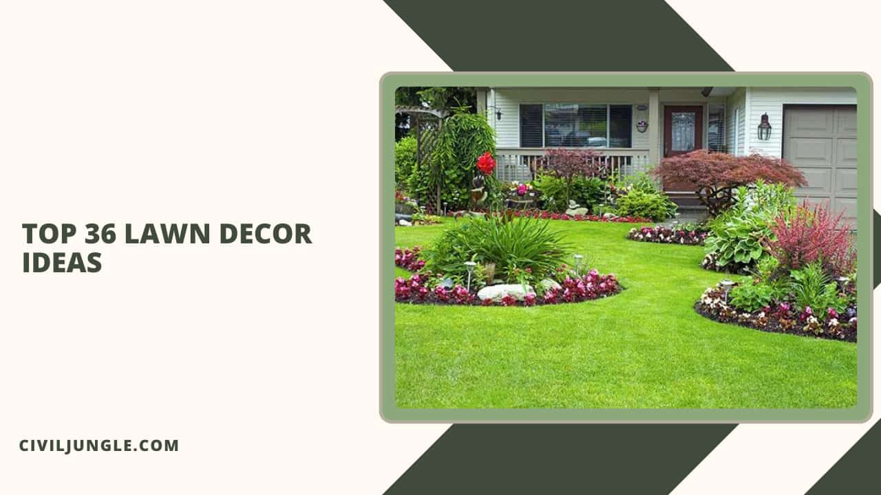 Top 36 Lawn Decor Ideas