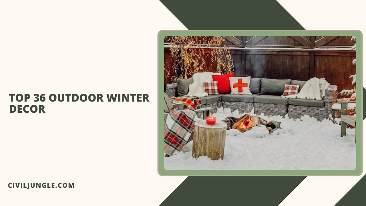 Top 36 Outdoor Winter Decor