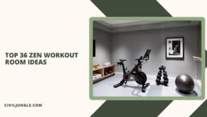 Top 36 Zen Workout Room Ideas