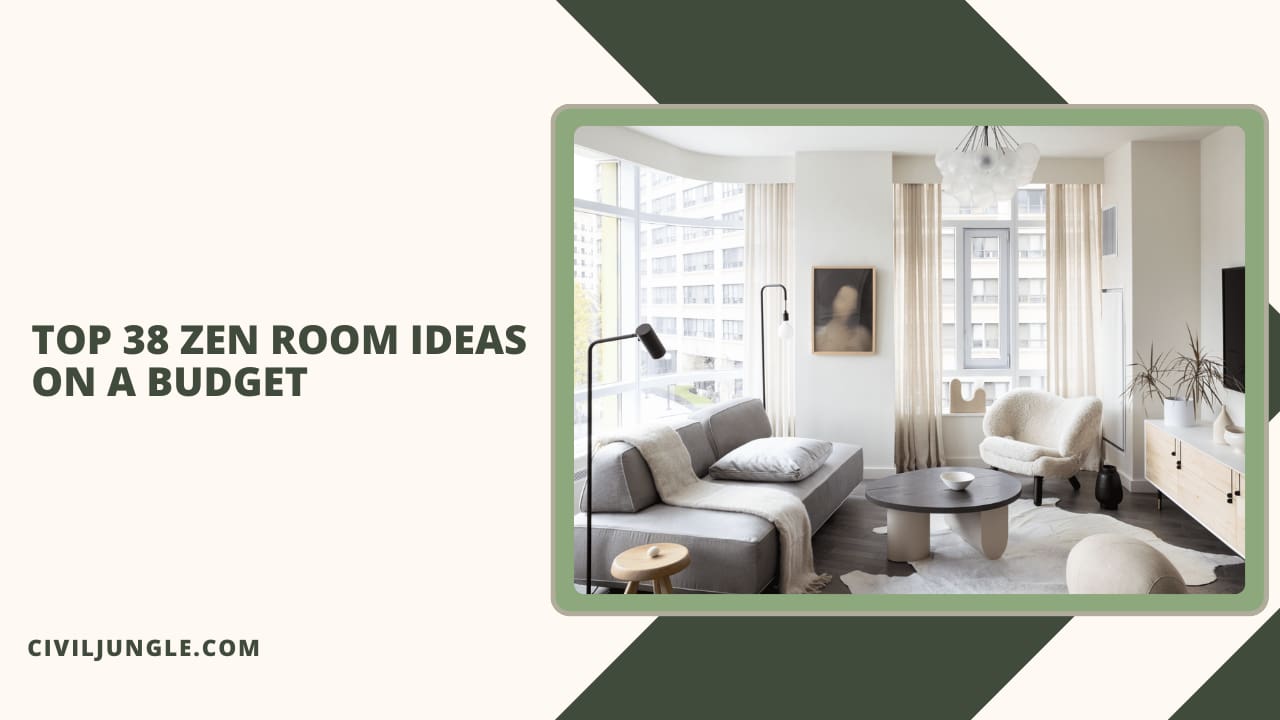 Top 38 Zen Room Ideas on a Budget