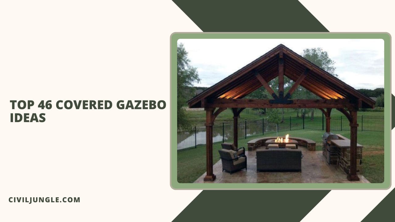 Top 46 Covered Gazebo Ideas