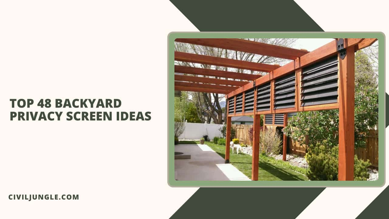 Top 48 Backyard Privacy Screen Ideas