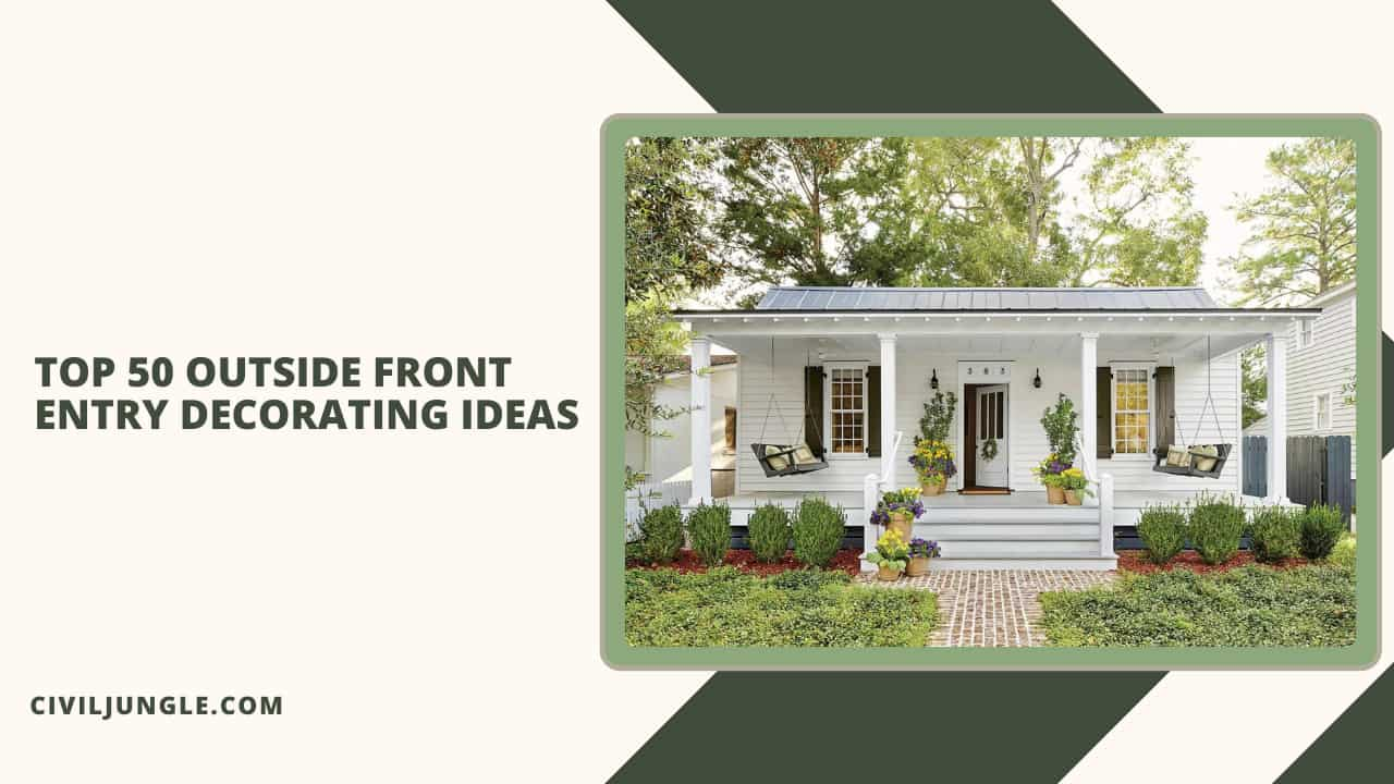 Top 50 Outside Front Entry Decorating Ideas