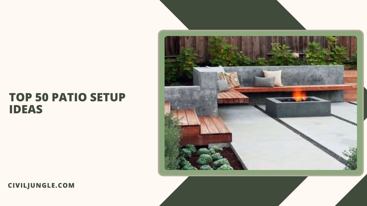 Top 50 Patio Setup Ideas