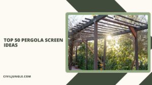 Top 50 Pergola Screen Ideas